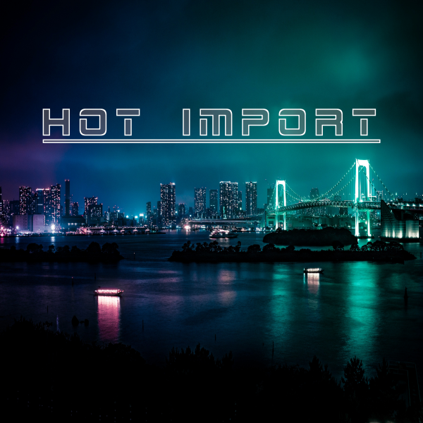 Hot Import Cover Art.png
